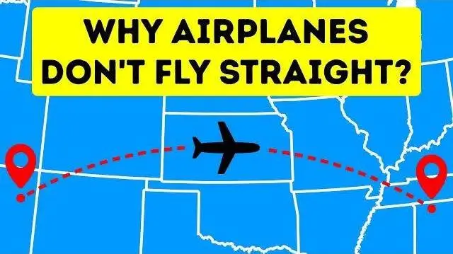 Why do Airplanes fly in a curve instead of straight forward?