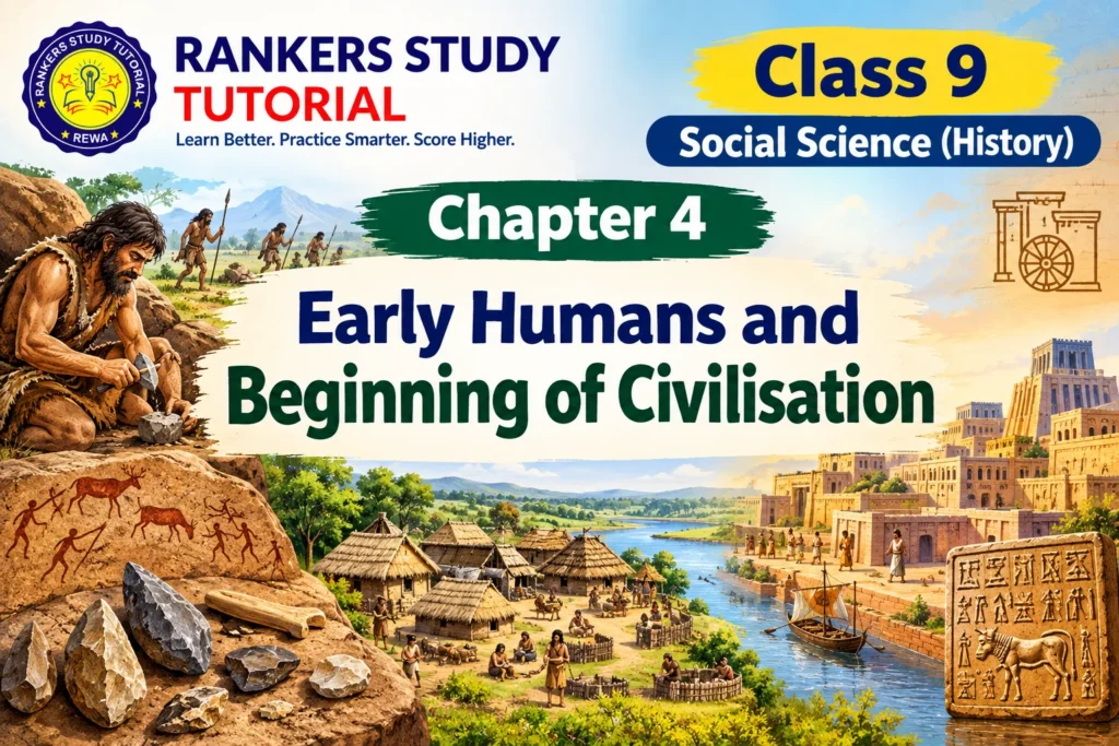 Home early humans and civilisation class 9 history